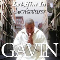 Gavin White - Let Him In
