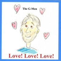 The G-Men - Love! Love! Love!