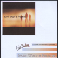 Gary West - Gary West & Friends