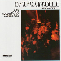 Batacumbele - In Concert at the University of Puerto Rico