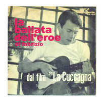 Fabrizio - Ballata Dell'Eroe (Prima Versione 1961 Dal Film La Cuccagna)