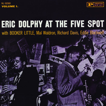 Eric Dolphy - At The Five Spot, Vol. 1 (1961 - Full Album)