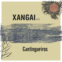 Xangai - Cantingueiros