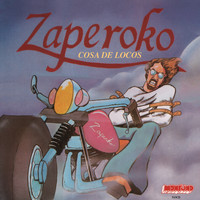 Zaperoko - Cosa De Locos