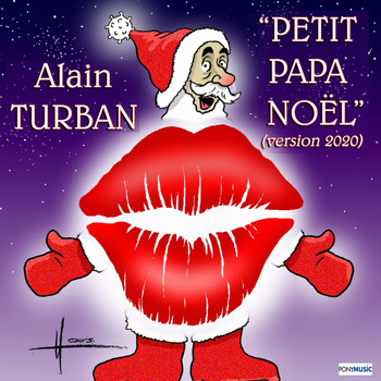 Alain Turban - Petit papa Noël (Version 2020)