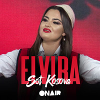 Elvira - Sot kosova