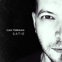 Can Türkkan - Satie