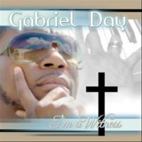 Gabriel Day - Im A Witness - Single