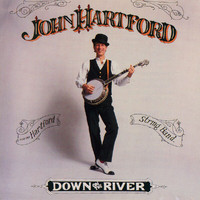 John Hartford - Down On The River