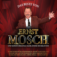 Ernst Mosch Und Seine Original Egerländer Musikanten - Das Beste