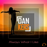 Dan Kers - Always What I Like