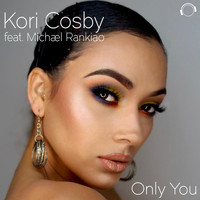 Kori Cosby - Only You