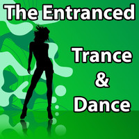 The Entranced - Trance & Dance