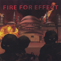 Fire For Effect - Fire For Effect