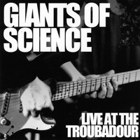 Giants Of Science - live at the troubadour