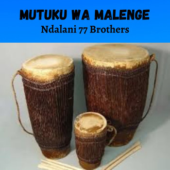 Ndalani 77 Brothers - Mutuku Wa Melenge