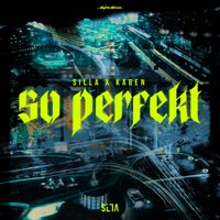 Silla, Karen - SO PERFEKT