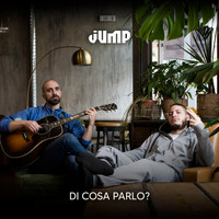 Jump - Di Cosa Parlo? (Acoustic Version [Explicit])