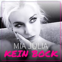 Mia Julia - Kein Bock (Explicit)