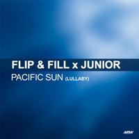 Flip & Fill - Pacific Sun (Lullaby)