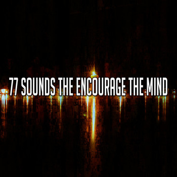 Meditation Spa - 77 Sounds the Encourage the Mind