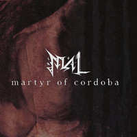 Mal - Martyr of Cordoba