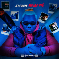 Ivory - Briganté (Explicit)