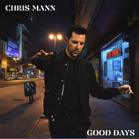 Chris Mann - Good Days