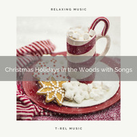 Nature Sound Series, Soothing Nature Sound - Christmas Holidays in the Woods with Songs