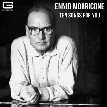 Ennio Morricone - Ten Songs for you