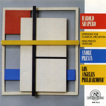 Los Angeles Philharmonic - Harold Shapero: Symphony for Classical Orchestra/Nine-Minute Overture