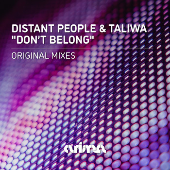 Distant People feat. Taliwa - Don't Belong