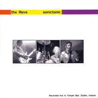 The Revs - Sonictonic (Live) (Explicit)