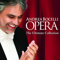 Andrea Bocelli - Opera - The Ultimate Collection