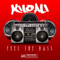 Kilo Ali - Feel the Bass (Explicit)