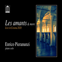 Enrico Pieranunzi - Les amants & more (Live in Cesena 2020)