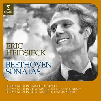 Éric Heidsieck - Beethoven: Piano Sonatas Nos. 10, 18 "The Hunt" & 26 "Les Adieux"