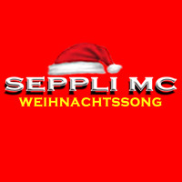 Seppli MC - Weihnachtssong (Explicit)