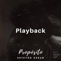 Estevão Cesar / - Propósito (Playback)