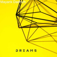 Mayank Dadhich / - Dreams