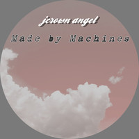 JCrown Angel / - Made by Machines