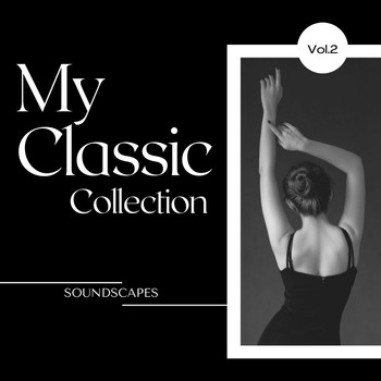 Various Artists - My Classic Collection Soundscapes, Vol. 2