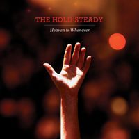 The Hold Steady - Heaven Is Whenever (Super Deluxe)