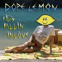 Dope Lemon - Kids Fallin' In Love