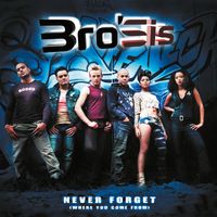 Bro'Sis - Never Forget (Where You Come From)
