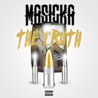 Masicka - The Truth (Explicit)