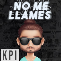 Kpi - No Me Llames (Explicit)
