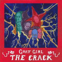 Goat Girl - The Crack