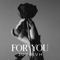 Jurrivh - For You