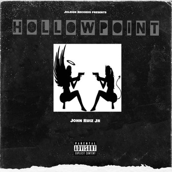 John Ruiz Jr - Hollowpoint (Explicit)